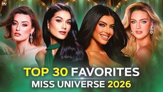 Miss Universe 2026 TOP 30 Favorites! (October edition)