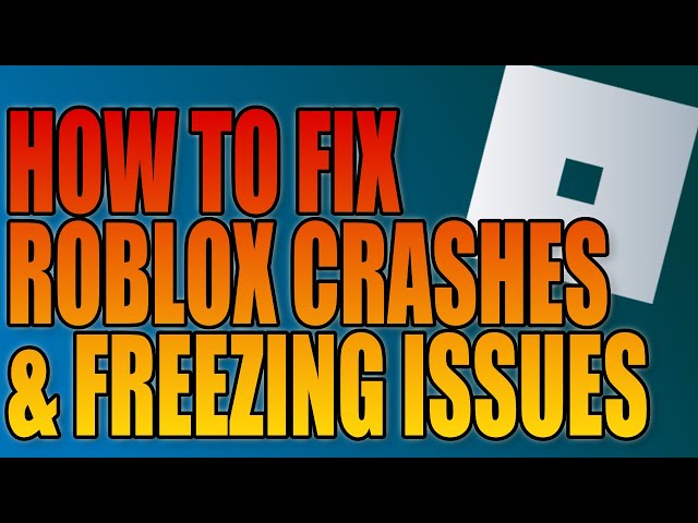 Roblox Keeps Crashing on Windows 10/11 - Complete Fix 