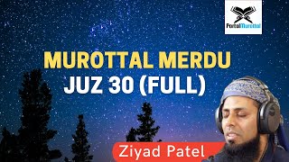 Ziyad Patel - Murottal Merdu Juz 30 full