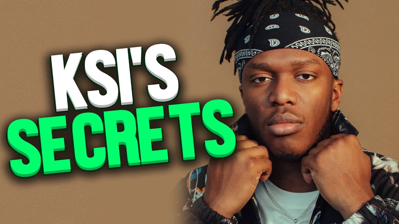 Secrets About KSI He DOESN'T Want YOU Knowing YouTube Secrets About KSI He DOESN'T Want YOU Knowing YouTube