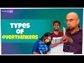 Types Of Overthinking | Akarsha Kamala | Abhi