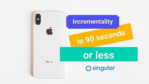 What is incrementality in 90 seconds or less
