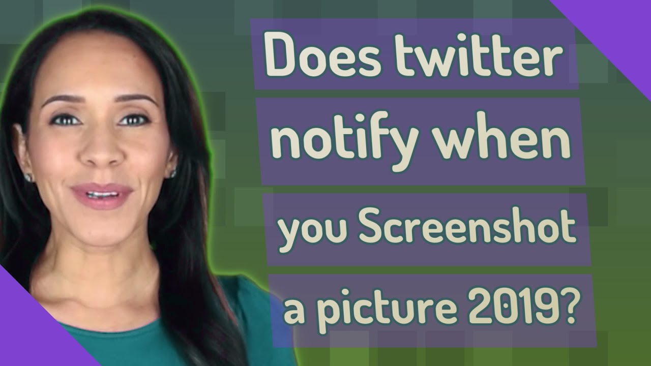 Does twitter notify when you Screenshot a picture 2019? YouTube