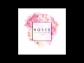 Roses - ChainSmokers Feat.  ROZES