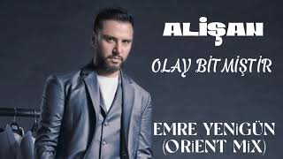 Dj Emre Yenigün ft. Alişan - Olay Bitmiştir (Orient Mix) (2022)