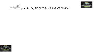 If ￼(a^2+1)^2/2a-i=x+iy, then x² + y² is equal to|Complex Numbers|11|NCERT|TERM 1|RD Sharma|CBSE|MCQ