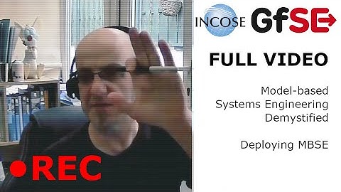 Model-based Systems Engineering Demystified (Part 3) - Deploying MBSE - Full Video