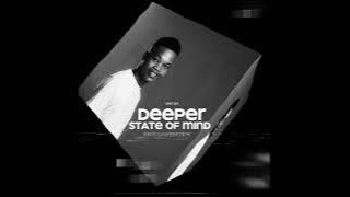 Deeper State Of Mind (Birthday Edition)