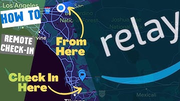 How To Check-In Remotely When Instructed To Bobtail On Amazon Relay