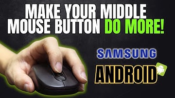 How to Customize Your Middle Mouse Button (Android/Samsung)