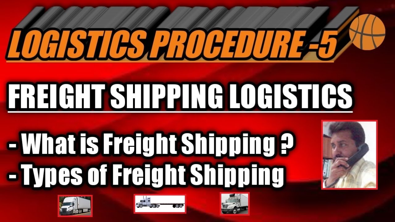 What is Freight Shipping Types of Freight Shipping YouTube