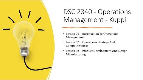 DSC 2340 | Operations Management| Lesson 01, 02, & 03