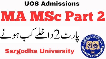 MA MSc Part 2 Admissions Sargodha University | MA MSc Admissions 2023 UOS
