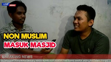 Non Muslim Membawa Anjing Ke Masjid | Wawancara | Breaking News | Latihan