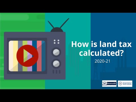 How is land tax calculated? 2020 21