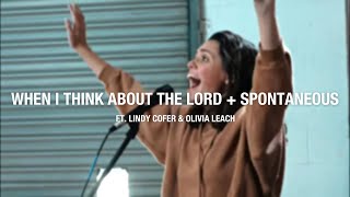 When I Think about the Lord + Spontaneous | Lindy Cofer & Olivia Leach