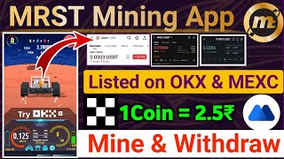 MRST Mining App | 1Coin=2.5₹ | Listed on OKX & MEXC Exchange | Mine & Withdraw | Crypto Mining App screenshot 4