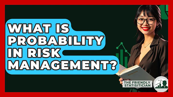 What Is Probability In Risk Management? - The Friendly Statistician