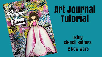 Mixed Media Art Journal Tutorial For Beginners - 2 New Ways to Use Stencil Butters