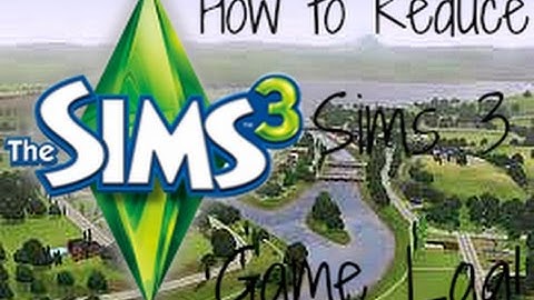 How To Reduce Sims 3 Game Lag!