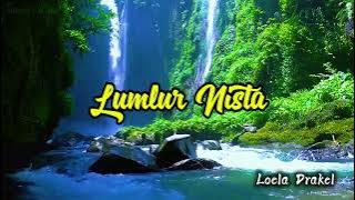 Loela Drakel || Lumpur Nista #rockmusic #video 
