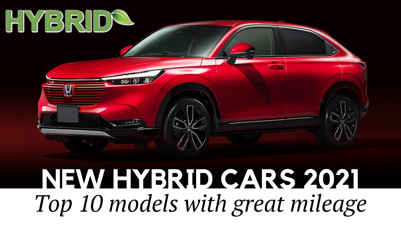 10 New Hybrid Cars and SUVs Demonstrating Superiority of Electric Power