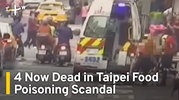 Death Toll Rises to 4 in Taipei Restaurant Food Poisoning Scandal  | TaiwanPlus News