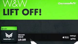 W&W   Lift Off! Original Mix