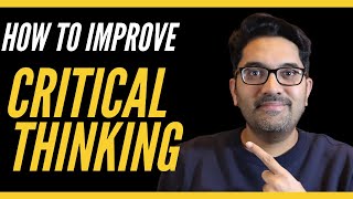 HOW TO IMPROVE CRITICAL THINKING - WITH REAL EXAMPLES screenshot 5