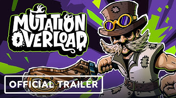 Mutation Overload - Official Reveal Trailer