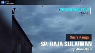 suara panggil SP. RAJA SULAIMAN