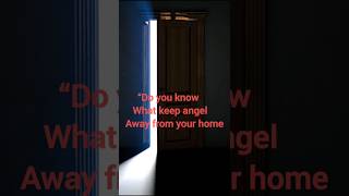 why angel don't enter your house#islamicshorts#angel#muslim#shorts#share#hadithoftheday