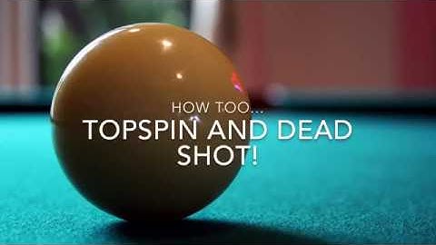 HOW TO... DEADSHOT AND TOPSPIN POOL TUTORIAL! TIPS AND TRICKS FOR POOL