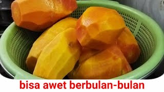 Tips Menyimpan Pepaya (TAHAN LAMA SAMPAI BERBULAN-BULAN)