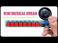 Making mini musical organ using DIY kit | assembling guide