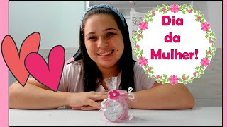 LEMBRANCINHA FÁCIL PARA DIA DA MULHER | 8 DE MARÇO LEMBRANCINHA FÁCIL PARA DIA DA MULHER | 8 DE MARÇO