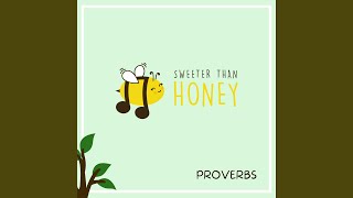 Kind Words are Sweet (Proverbs 16:24)