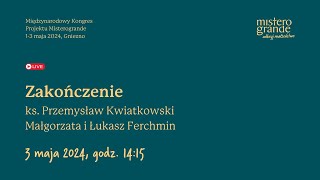 Kongres “Odkryj małżeństwo” - Zakończenie - dzień trzeci