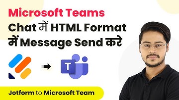 How to Send Message in HTML Format in Microsoft Teams Chat (In Hindi) - Jotform to Microsoft Teams