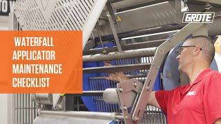 Grote Waterfall Applicator Maintenance Checklist