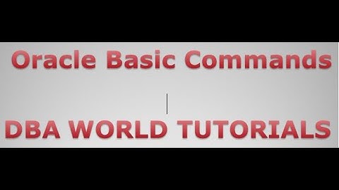 Basic Commands In Oracle Database
