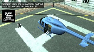 Download lagu Namatin Game Gta San Andreas Android Subtitle indonesia No cheat Part 57
