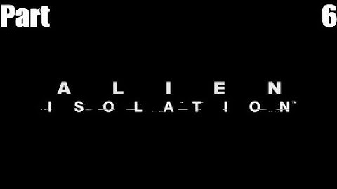 The Search For A Trauma Kit | Alien: Isolation Part 6