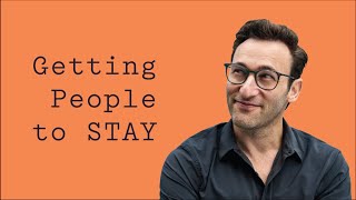 Getting People to STAY | Simon Sinek