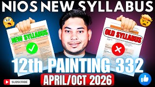 NIOS Painting 332 New Updated Syllabus 2026 Class 12 | Practical + Theory Syllabus Explained screenshot 3