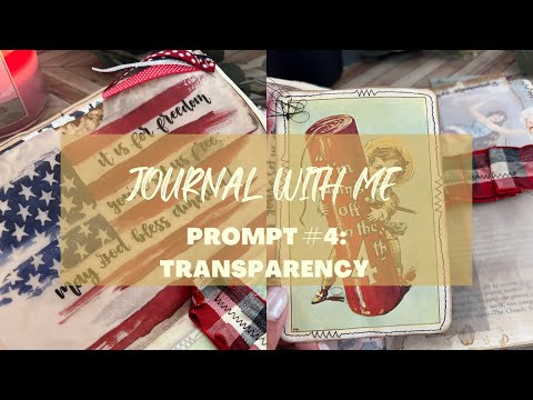 Journal With Me: Day #4 of Junk Journal July - TRANSPARENCY
