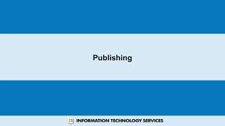 Drupal and Accessibility: 6 - Publishing