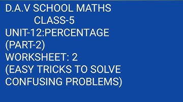 D.A.V. Math||Percentage||Class-5