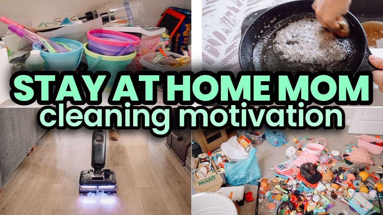STAY AT HOME MOM Clean With Me | Cleaning Motivation For OVERWHELMED ...