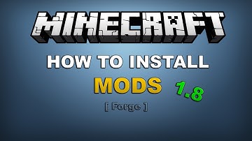 How to install Minecraft Mods [1.8] [Forge]